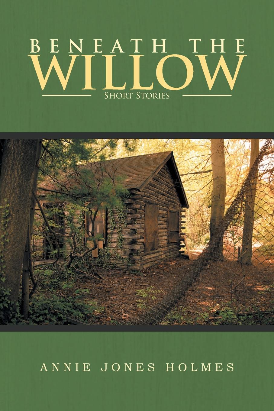 Beneath The Willow. Short Stories