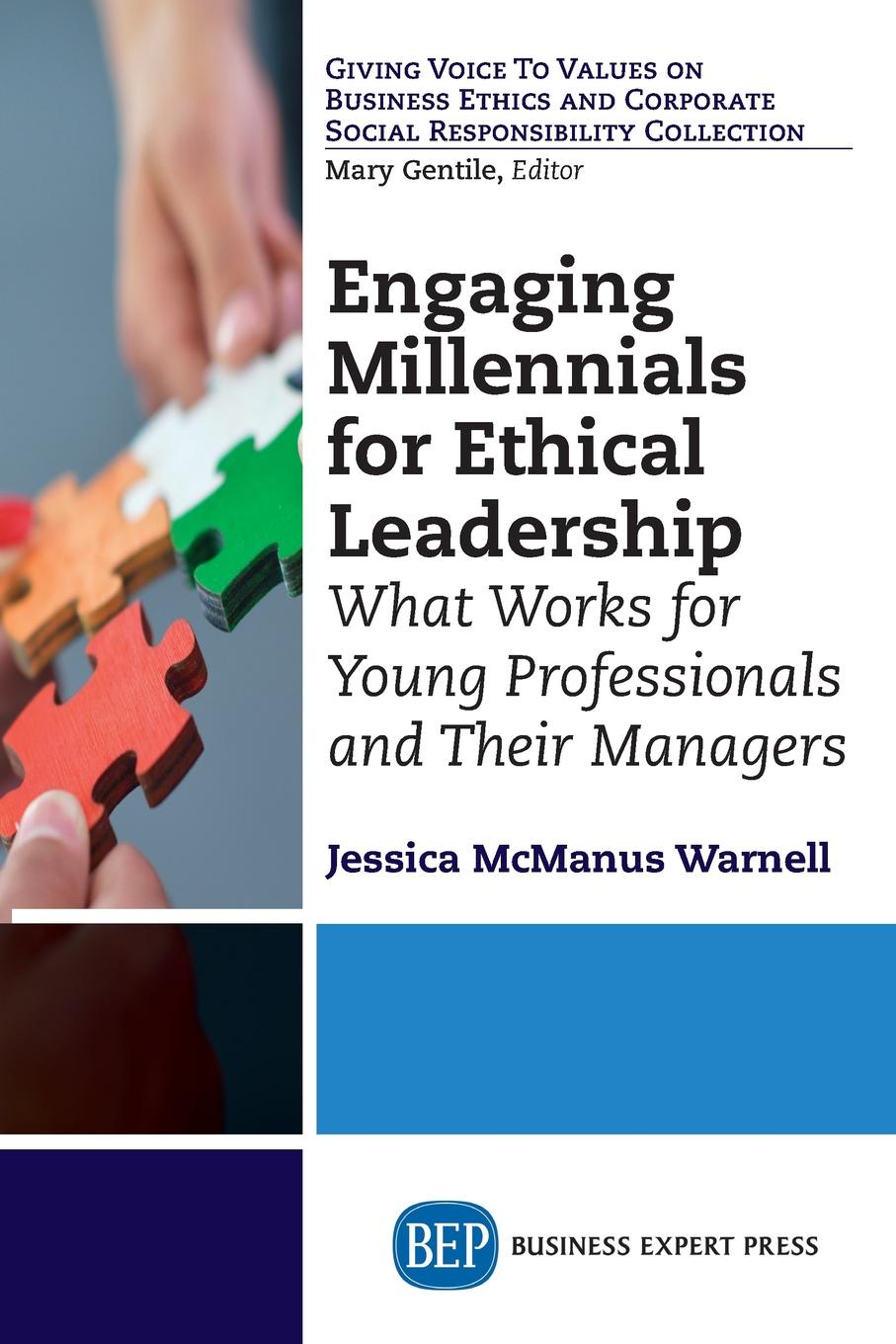 фото Engaging Millennials for Ethical Leadership. What Works For Young Professionals and Their Managers