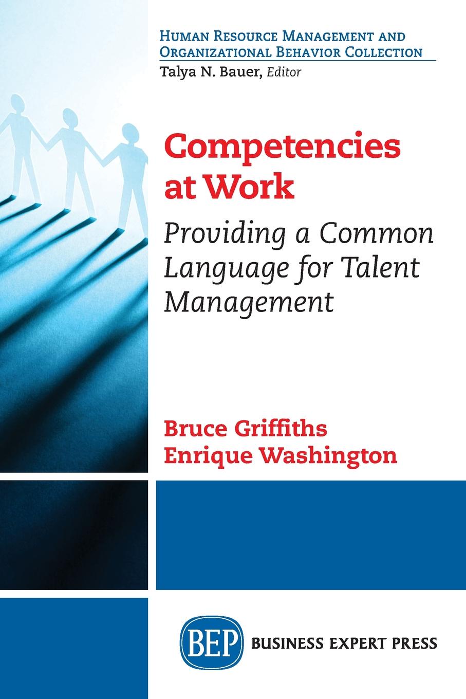 Competencies at Work. Providing a Common Language for Talent Management