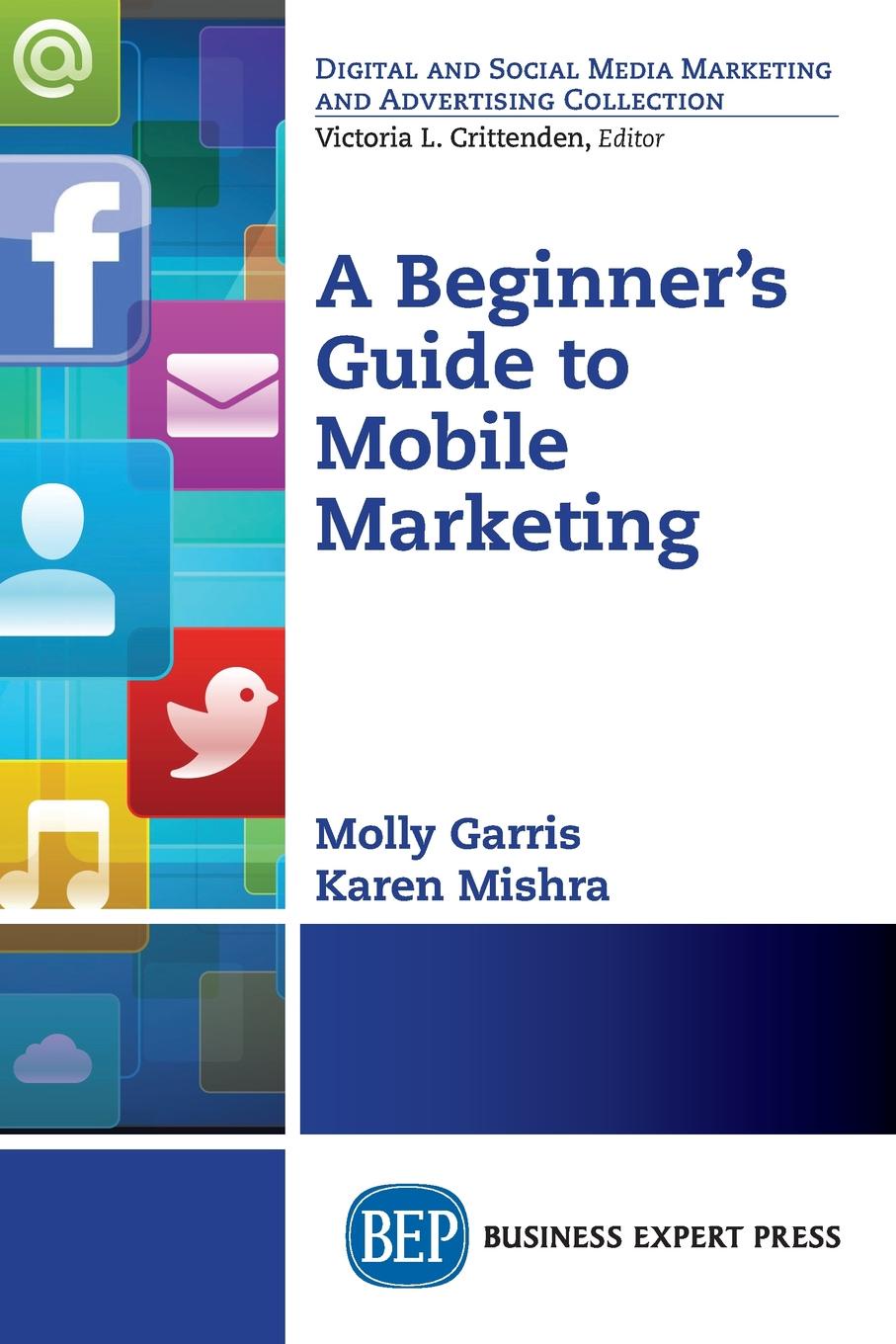 A Beginner`s Guide to Mobile Marketing