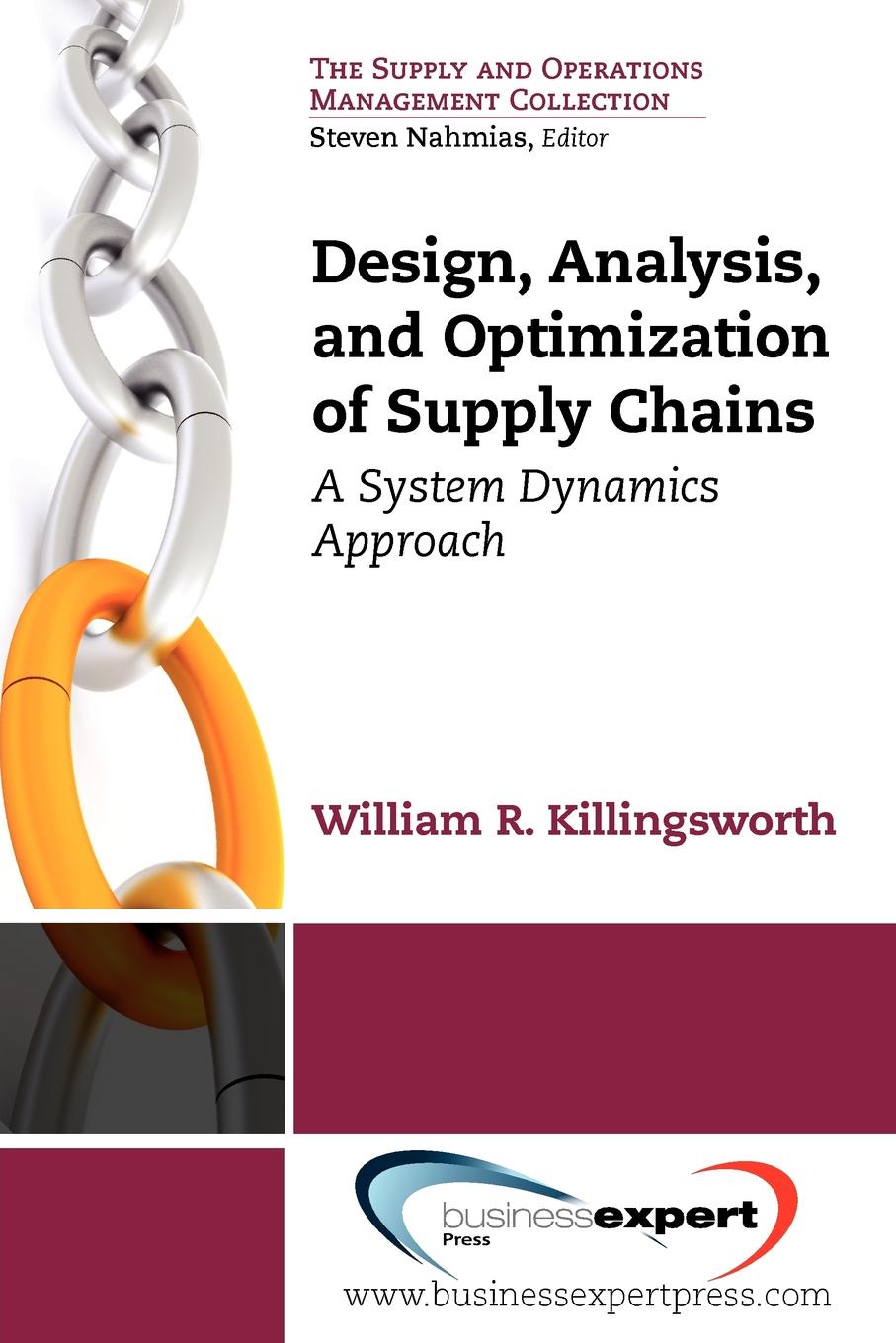 фото Design, Analysis and Optimization of Supply Chains. A System Dynamics Approach