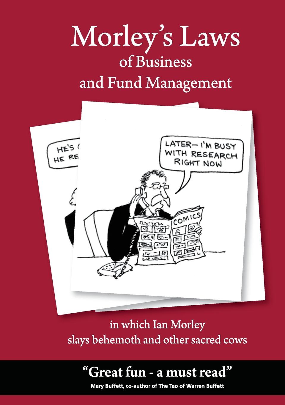 Morley`s Laws of Business and Fund Management