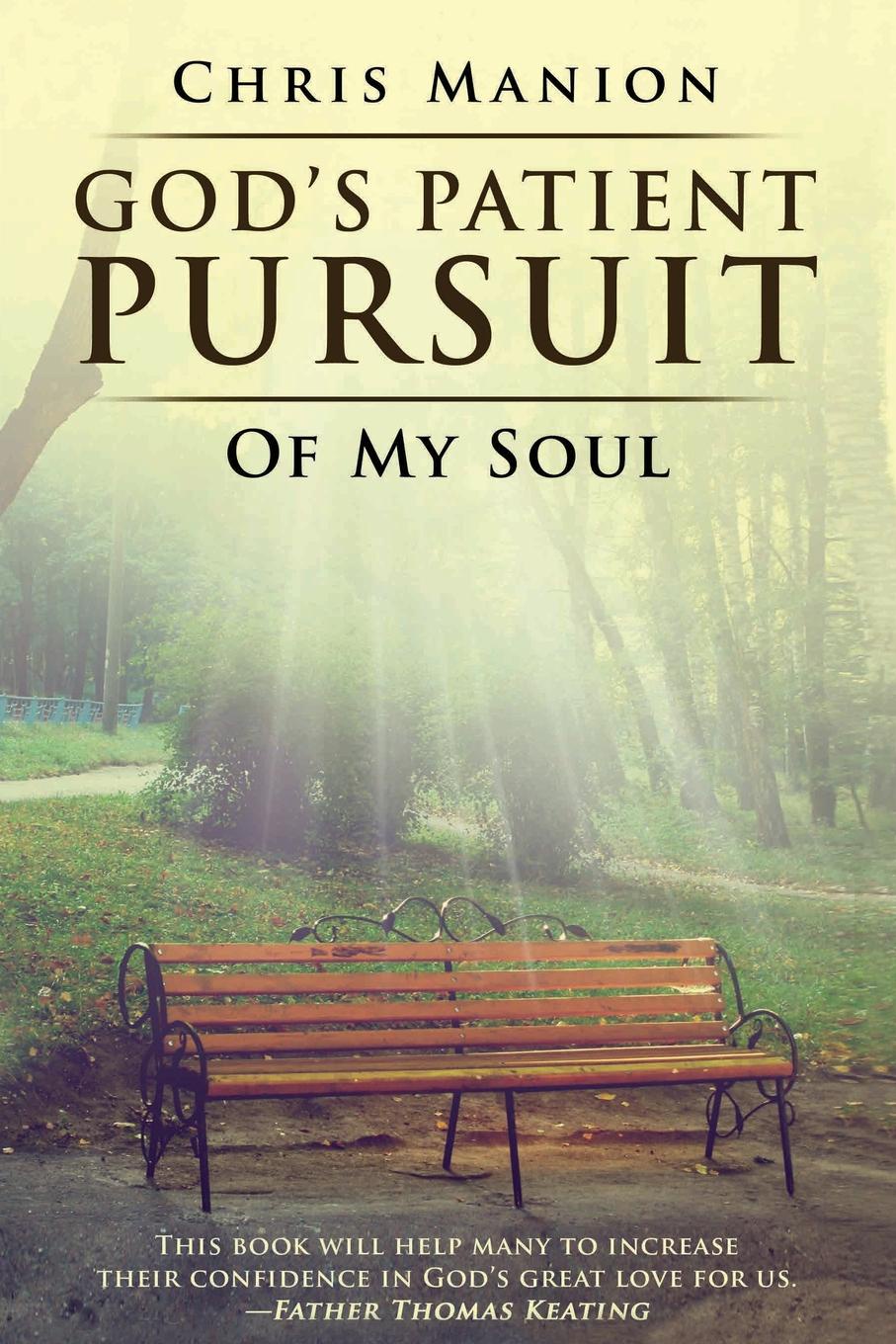 God`s Patient Pursuit of My Soul