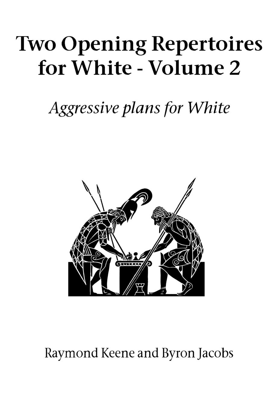 Two Opening Repertoires for White - Volume 2