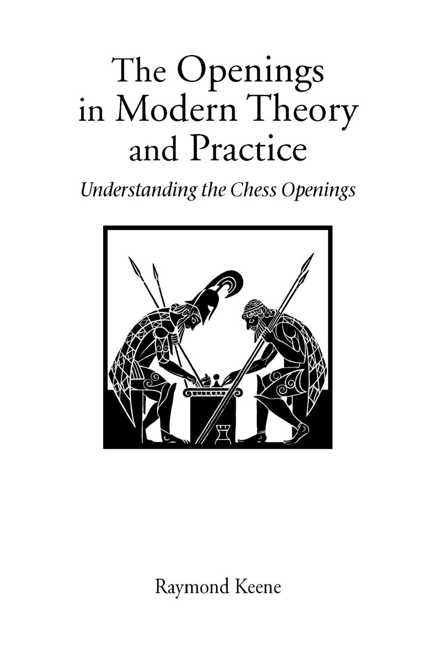 Raymond Keene The Openings in Modern Theory and Practice valid