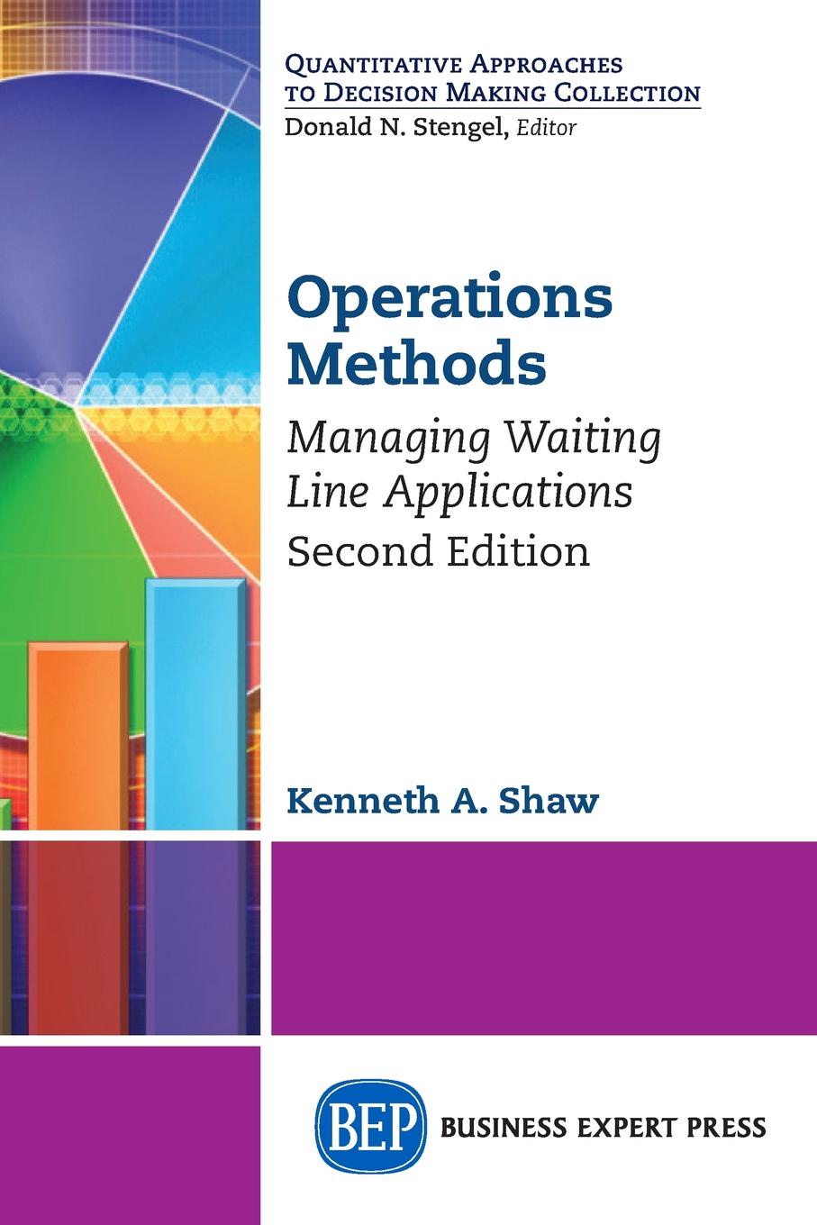 Operations Methods. Managing Waiting Line Applications, Second Edition