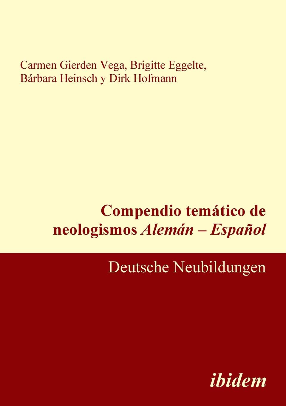 Compendio tematico de neologismos Aleman - Espanol. Deutsche Neubildungen