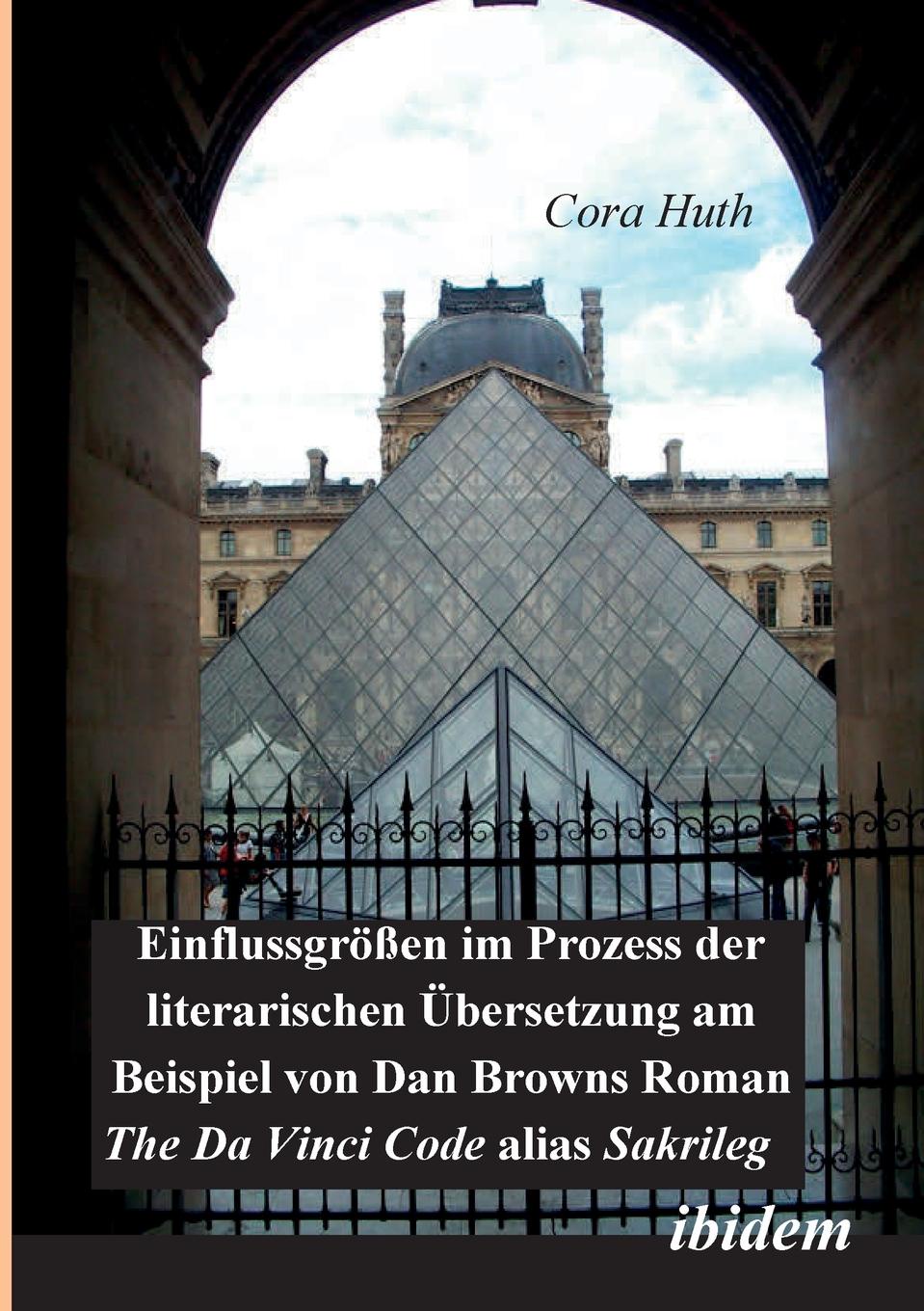 Einflussgrossen im Prozess der literarischen Ubersetzung am Beispiel von Dan Browns Roman \