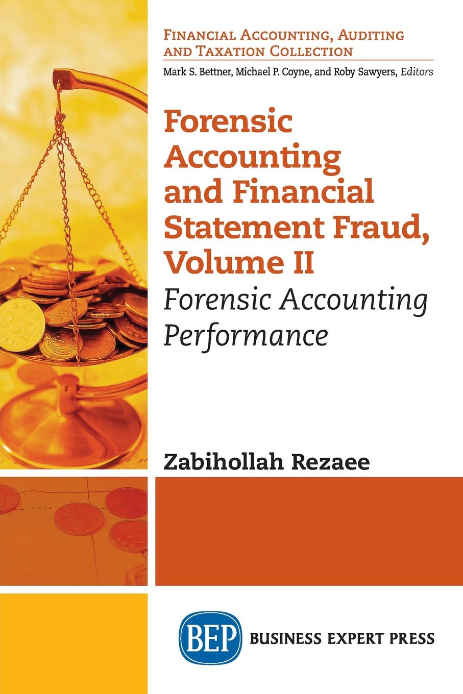 Zabihollah Rezaee Forensic Accounting and Financial Statement Fraud, Volume II. Forensic Accounting Performance цена Zabihollah Rezaee Forensic Accounting and Financial Statement Fraud, Volume II. Forensic Accounting Performance цены онлайн