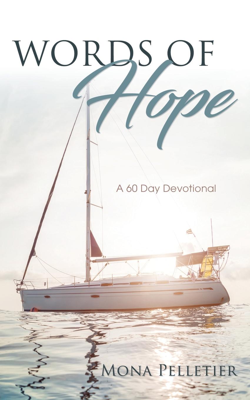 Words of Hope. A 60 Day Devotional