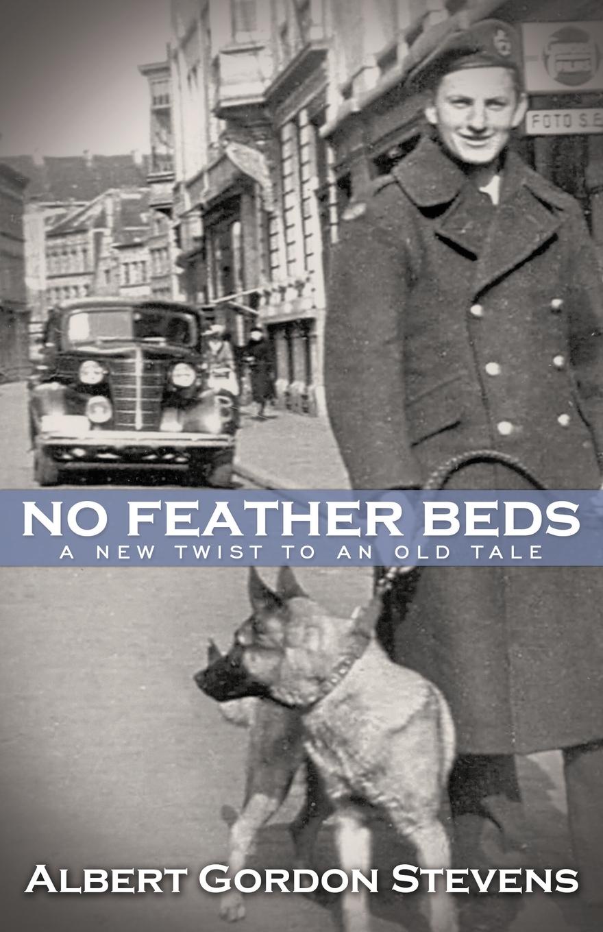 No Feather Beds. A New Twist to an Old Tale