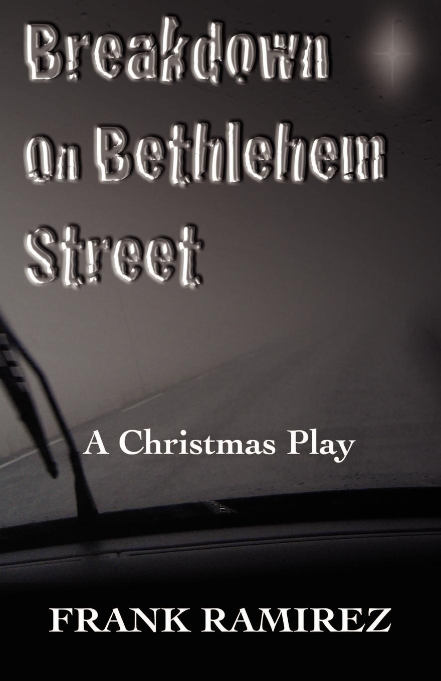 Breakdown on Bethlehem Street. A Christmas Play