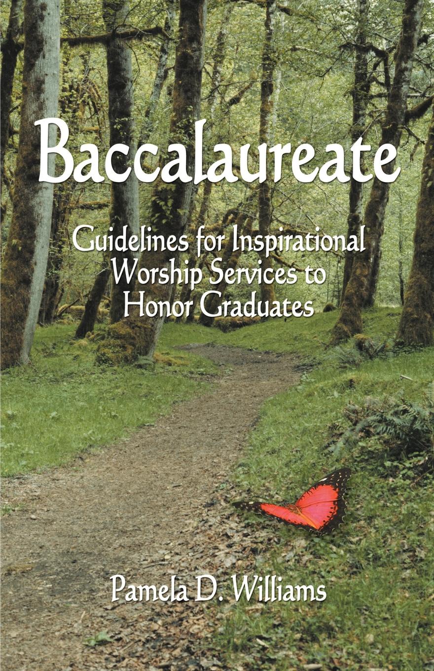 Baccalaureate. Guidelines for Inspirational Worship Services to Honor Graduates