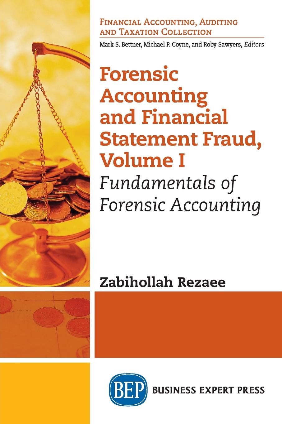 Zabihollah Rezaee Forensic Accounting and Financial Statement Fraud, Volume I. Fundamentals of Forensic Accounting цена Zabihollah Rezaee Forensic Accounting and Financial Statement Fraud, Volume I. Fundamentals of Forensic Accounting цены онлайн