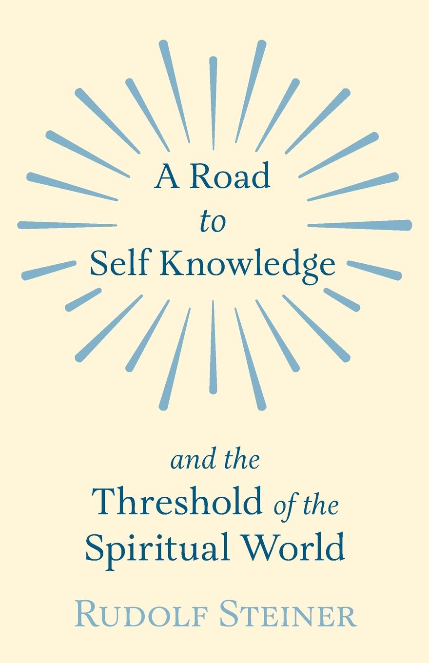 фото A Road to Self Knowledge and the Threshold of the Spiritual World