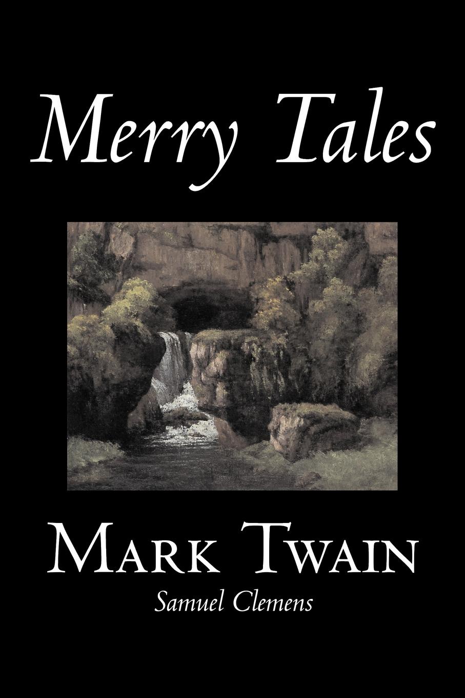 фото Merry Tales by Mark Twain, Fiction, Classics, Fantasy & Magic