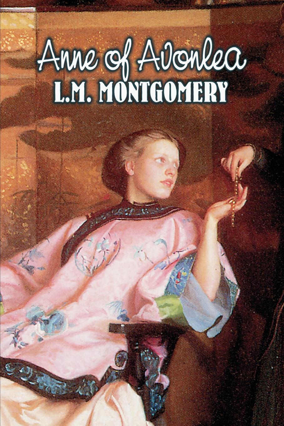 фото Anne of Avonlea by L. M. Montgomery, Fiction, Classics, Family, Girls & Women