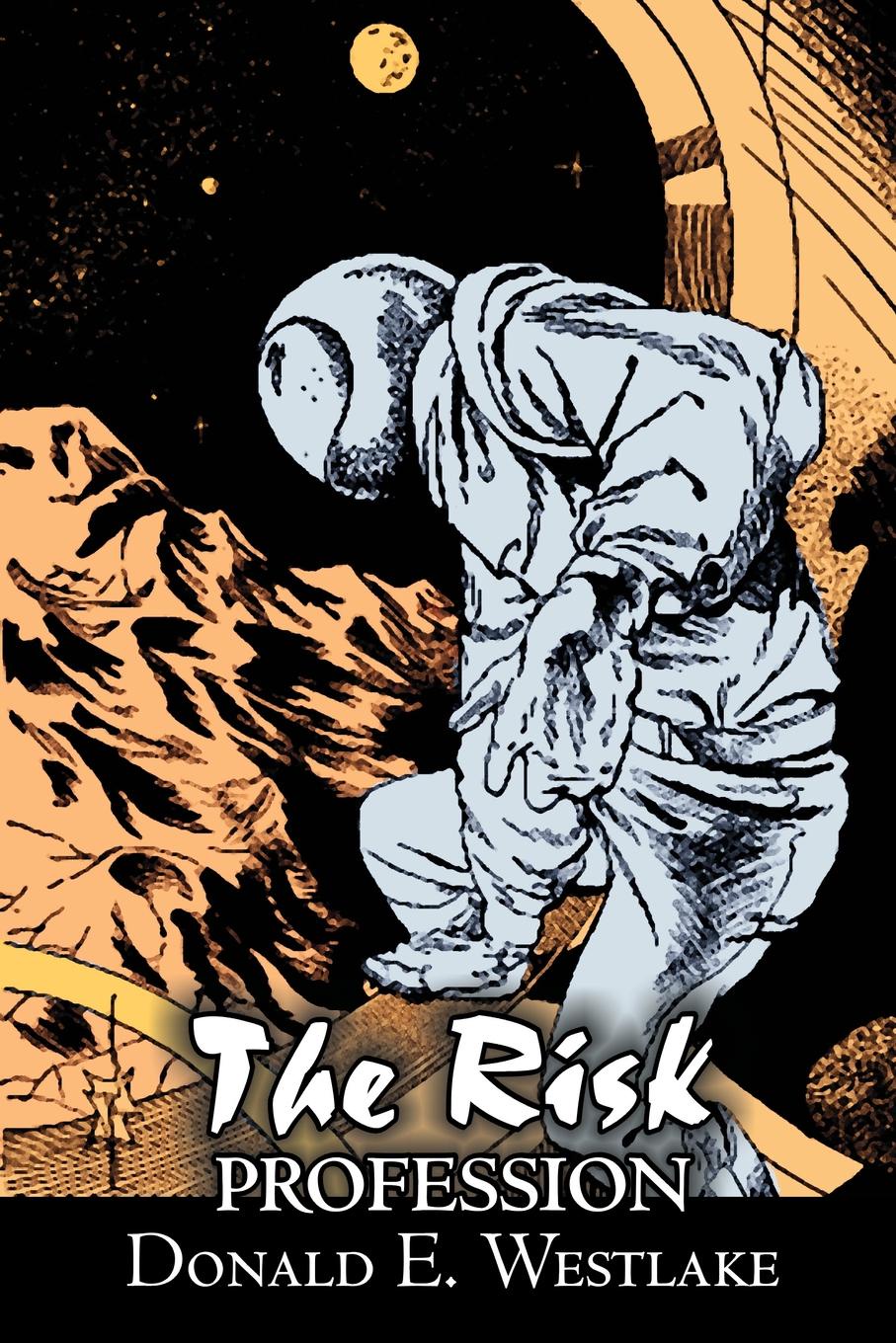 The Risk Profession by Donald E. Westlake, Science Fiction, Adventure, Space Opera, Mystery & Detective