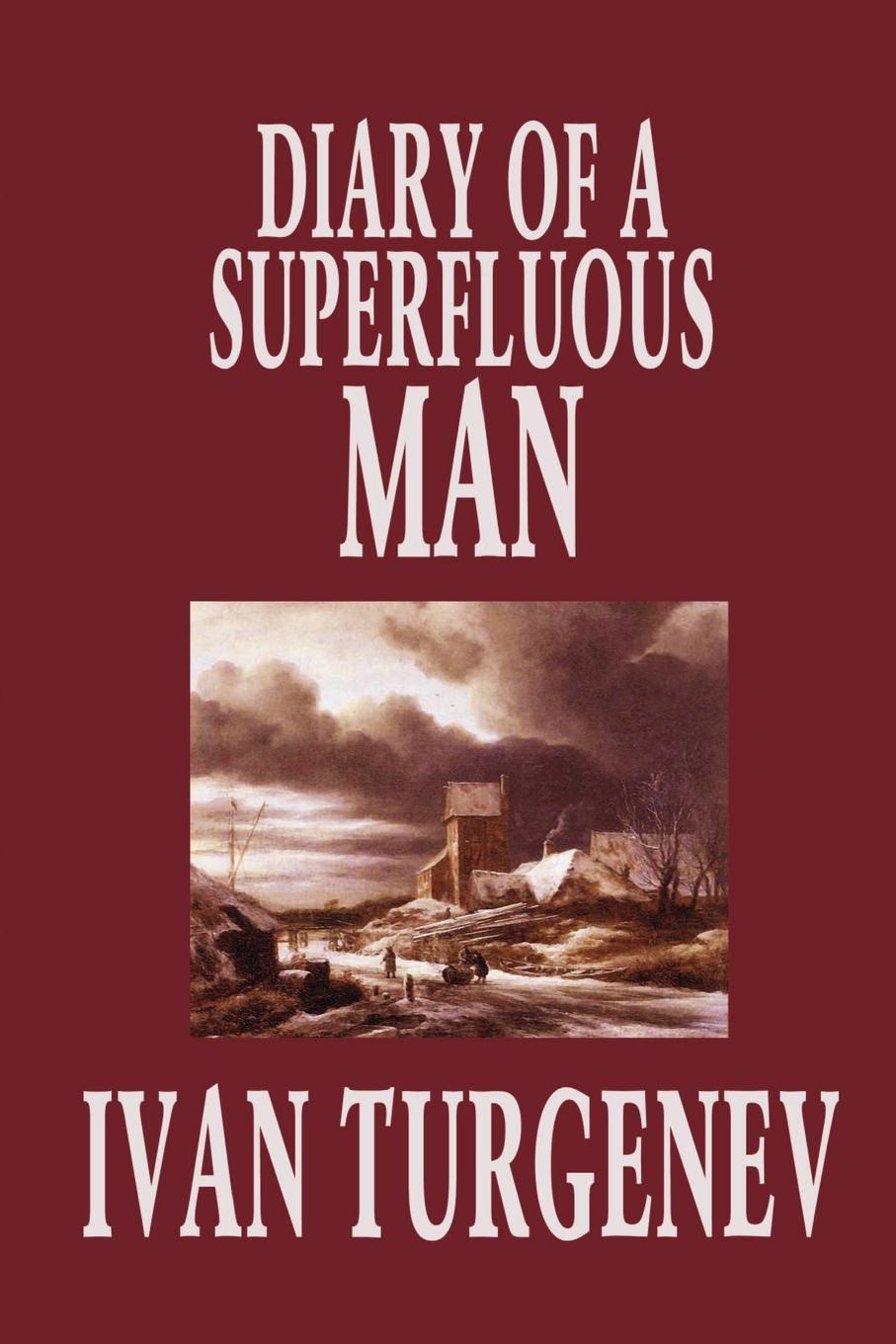 Diary of a Superfluous Man by Ivan Turgenev, Fiction, Classics, Literary