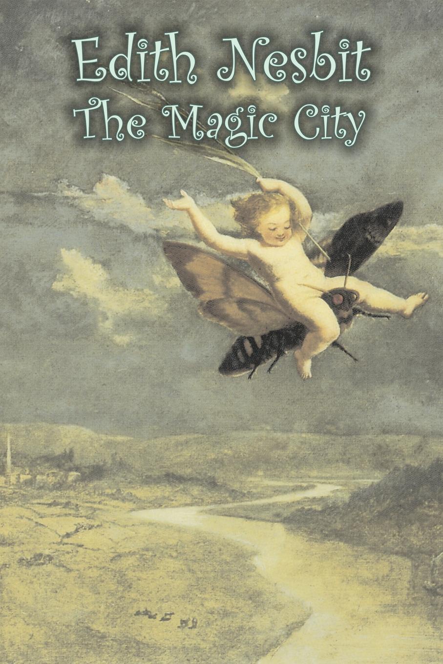 фото The Magic City by Edith Nesbit, Fiction, Fantasy & Magic