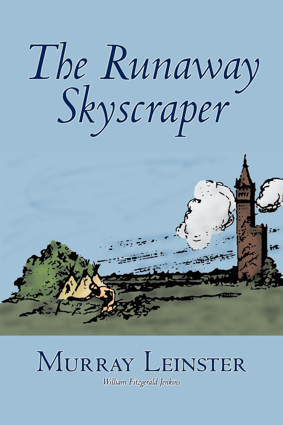 фото The Runaway Skyscraper by Murray Leinster, Science Fiction, Adventure