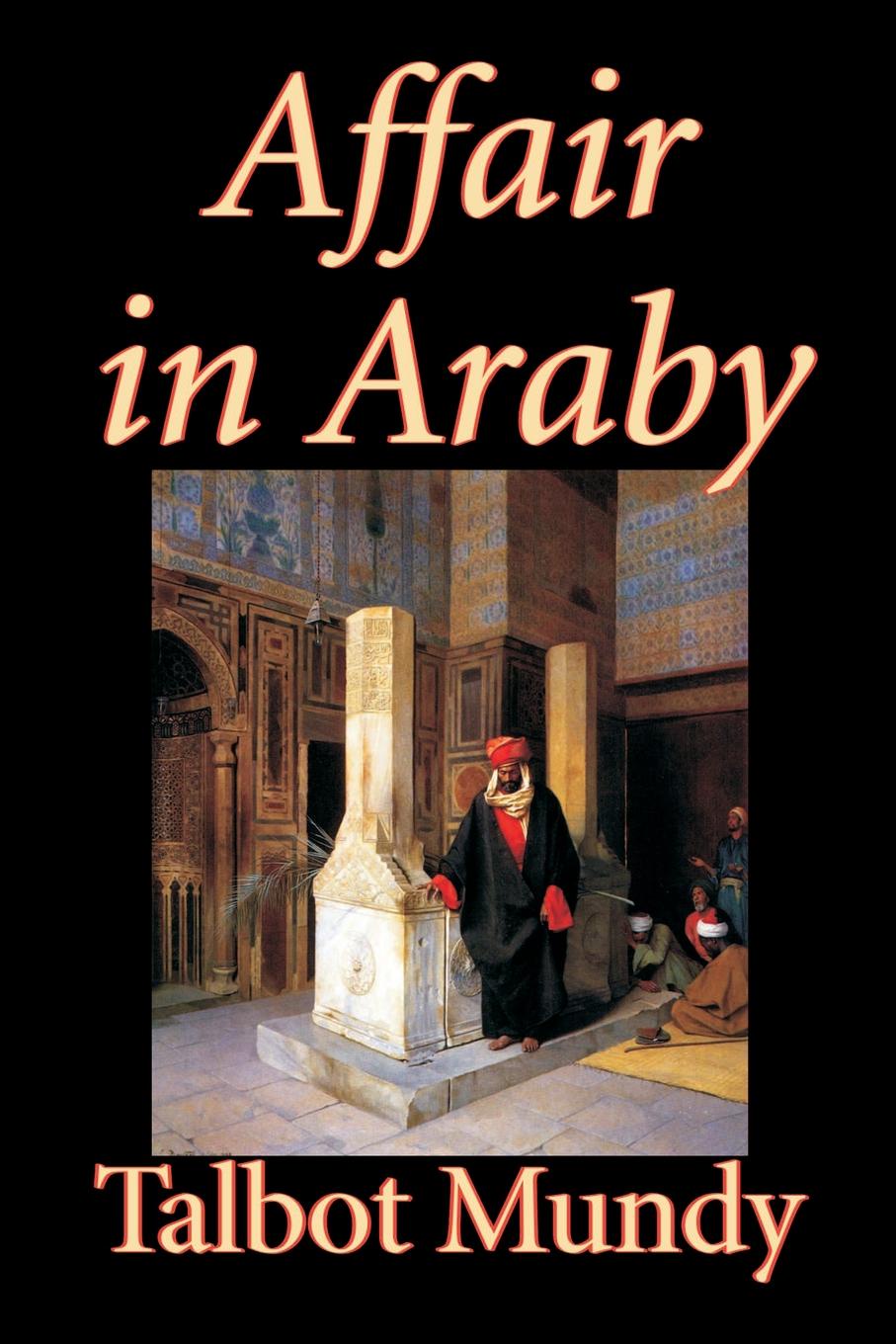 Affair in Araby by Talbot Mundy, Fiction