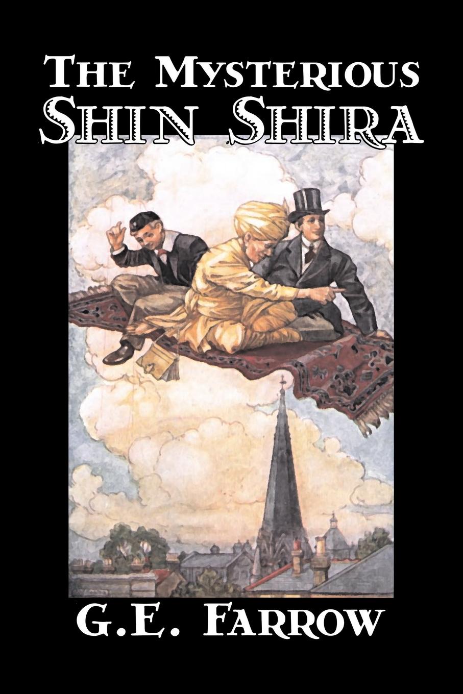 фото The Mysterious Shin Shira by G. E. Farrow, Fiction, Fantasy & Magic