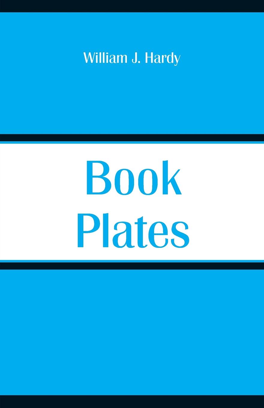 Book-Plates. William J. Hardy Book-Plates. William J. Hardy