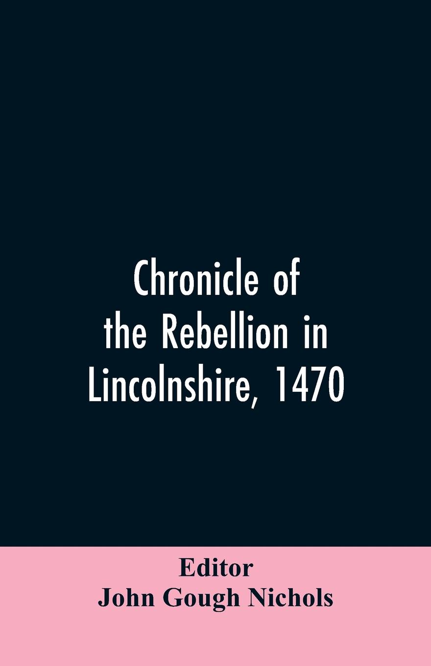 Chronicle of the rebellion in Lincolnshire, 1470