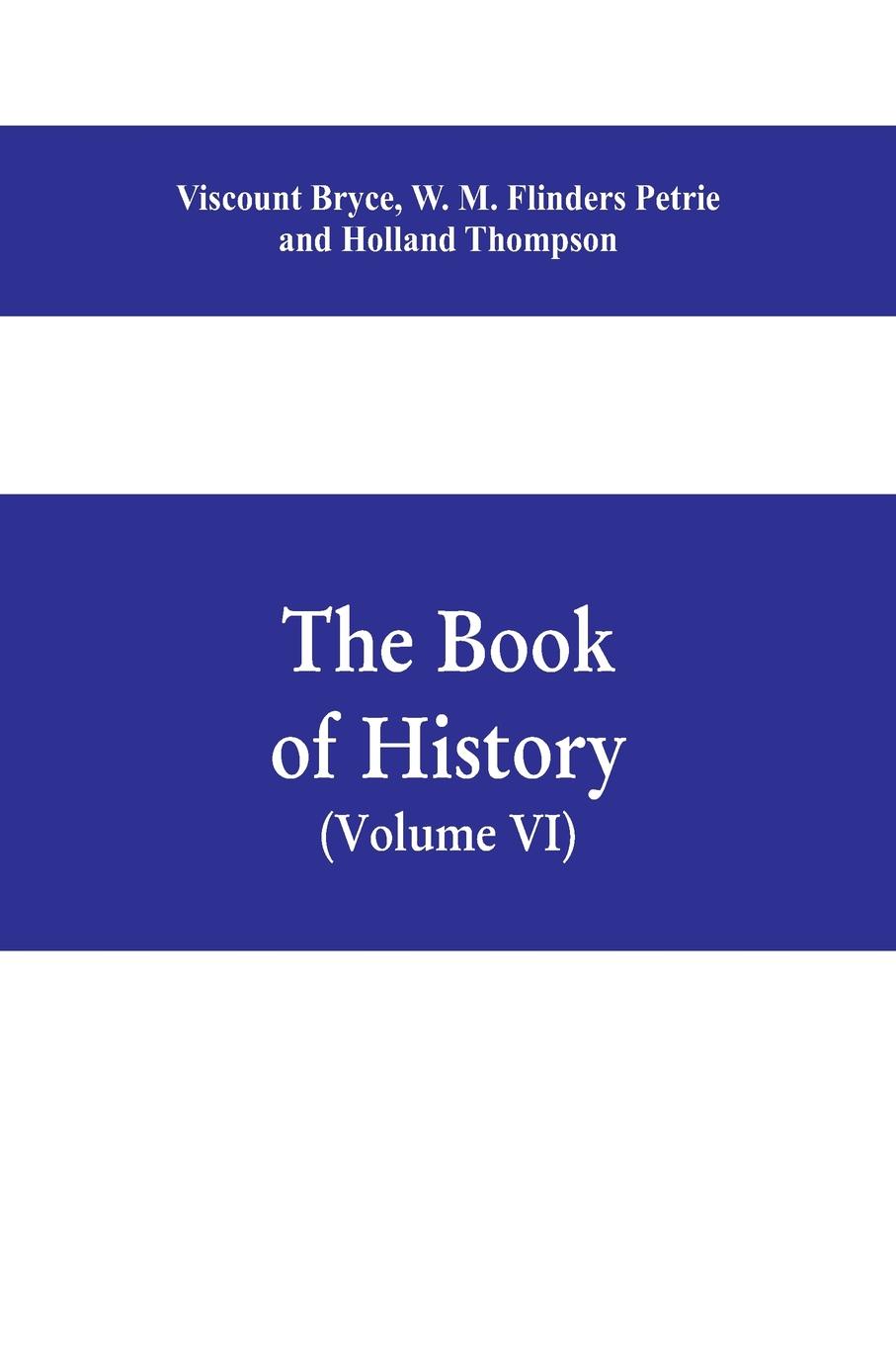 The book of history. A history of all nations from the earliest times to the present, with over 8,000 illustrations Volume VI) The Near East