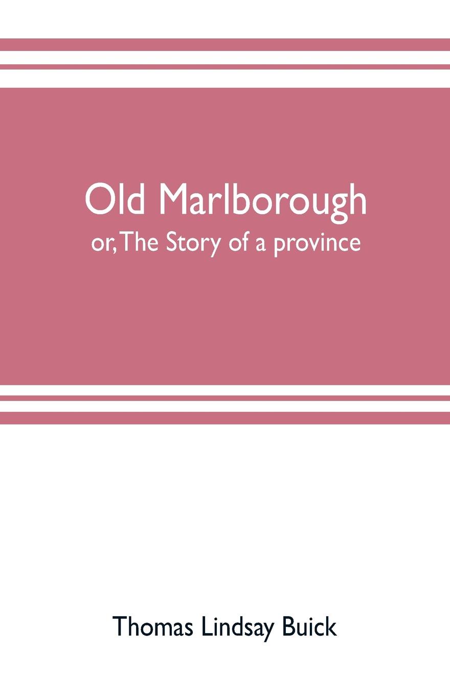 Old Marlborough. or, The story of a province