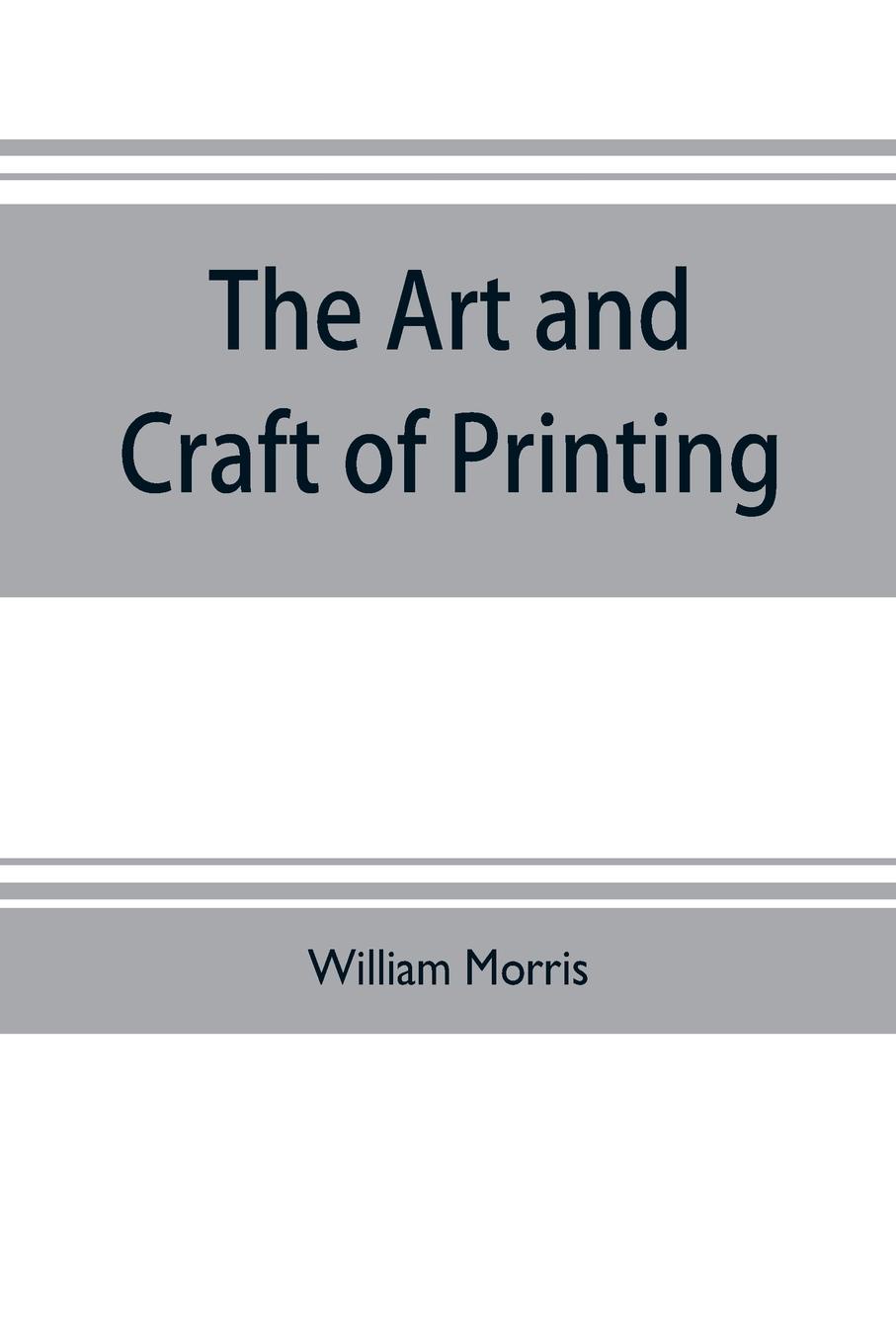 The art and craft of printing