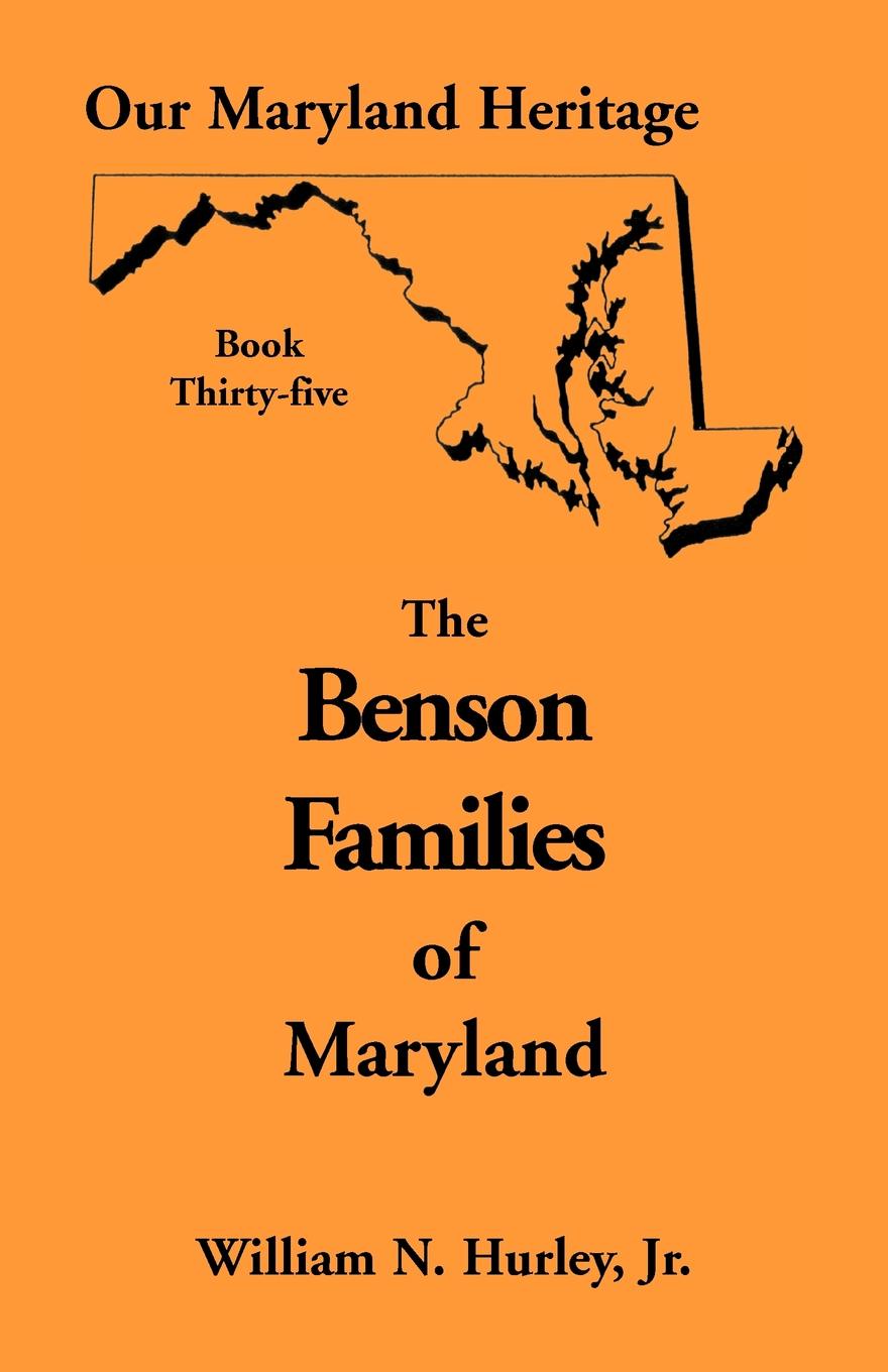 Our Maryland Heritage, Book 35. Benson Families