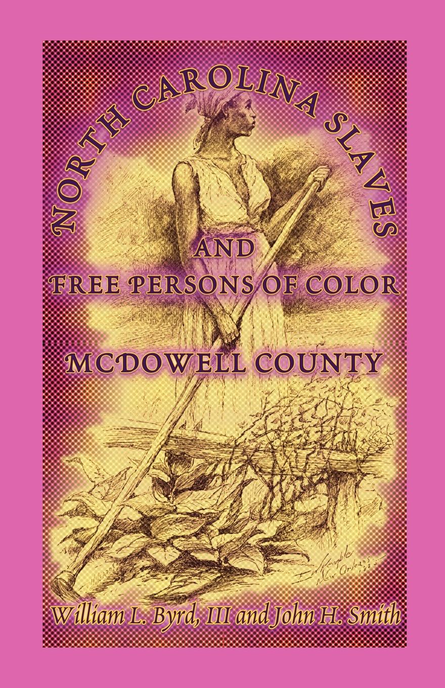 North Carolina Slaves and Free Persons of Color. McDowell County