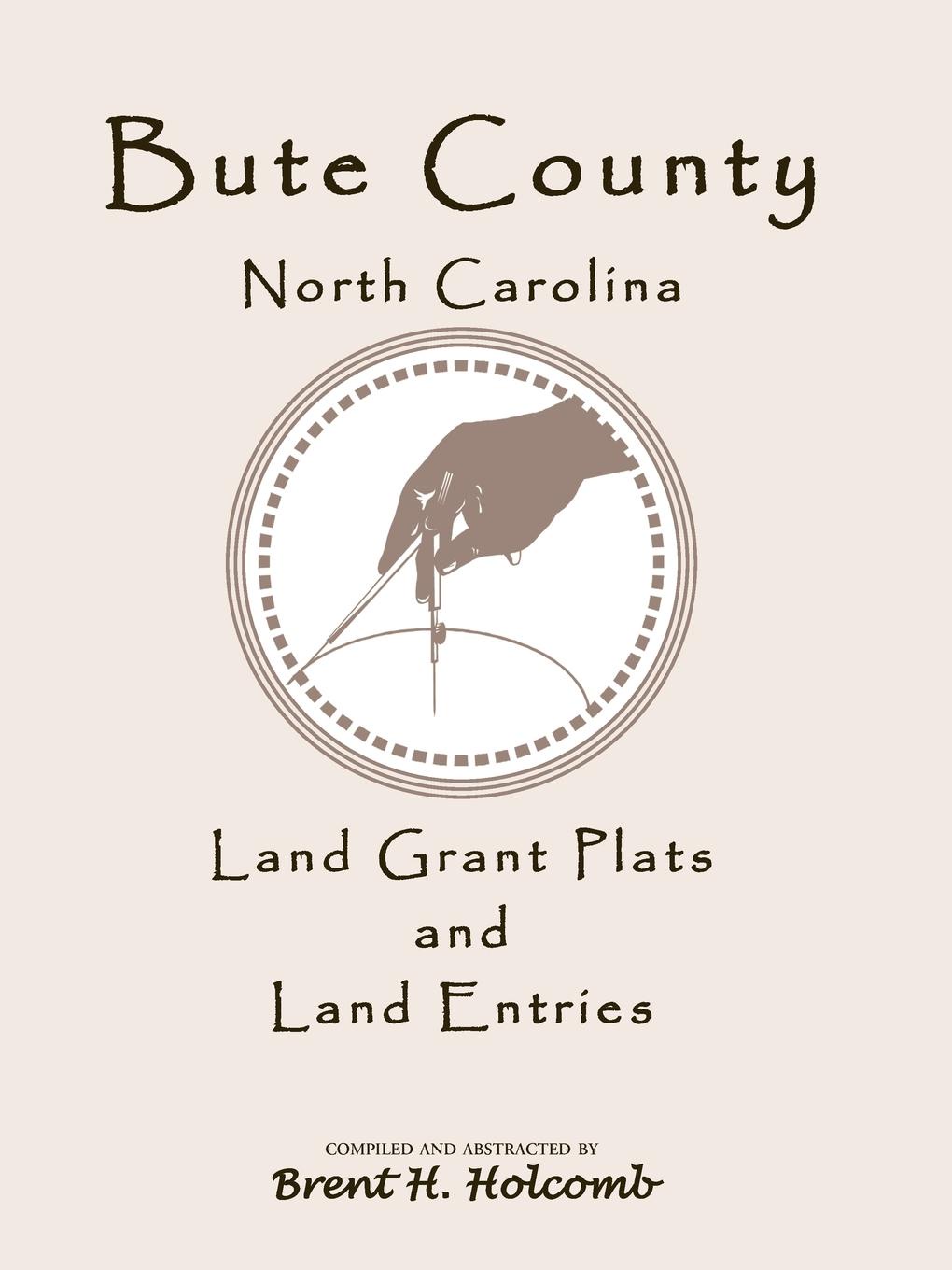 Bute County, North Carolina Land Grant Plats and Land Entries