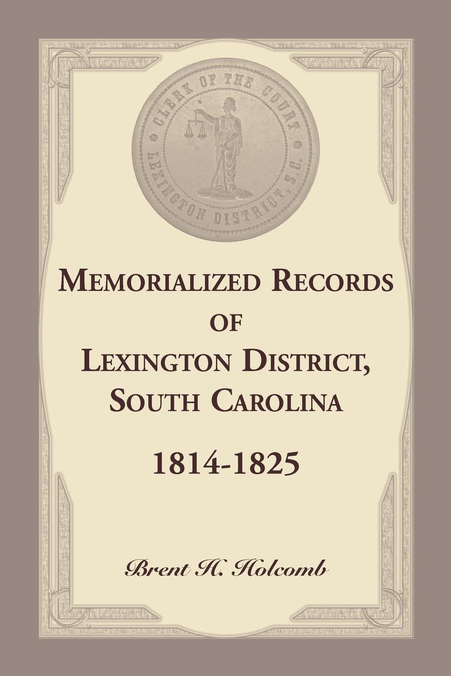 Memorialized Records of Lexington District, South Carolina, 1814-1825