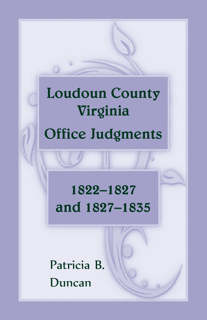 Loudoun County, Virginia Office Judgments. 1822-1827 and 1827-1835