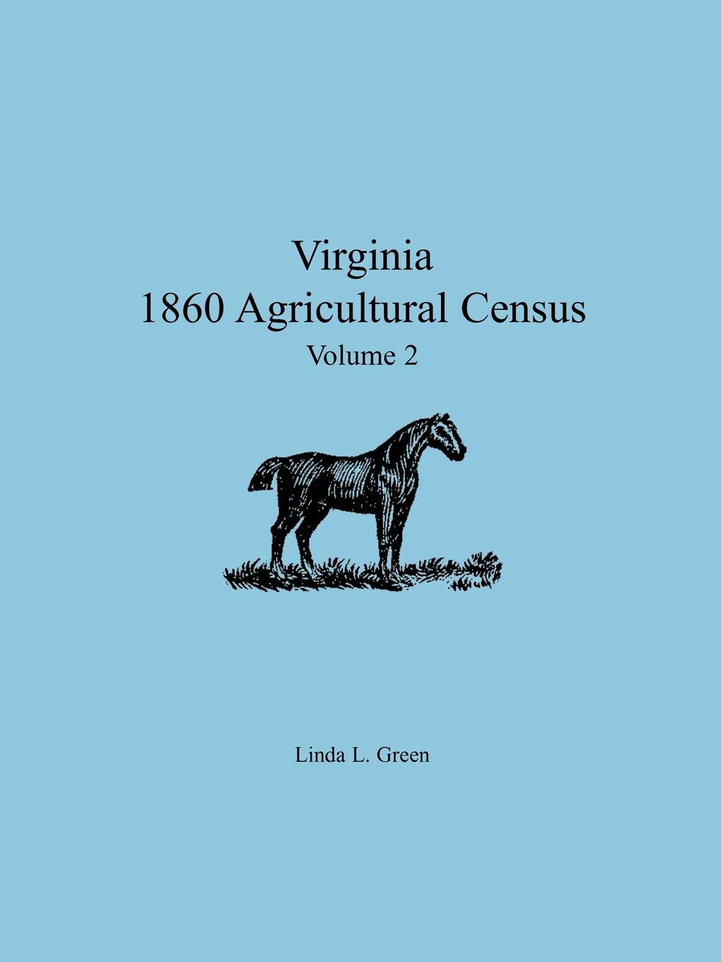 Virginia 1860 Agricultural Census. Volume 2