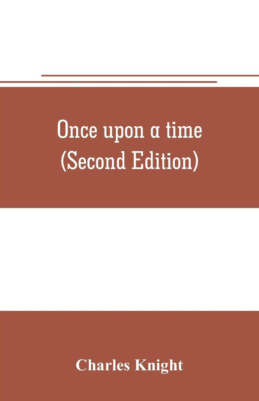 Once upon a time (Second Edition)