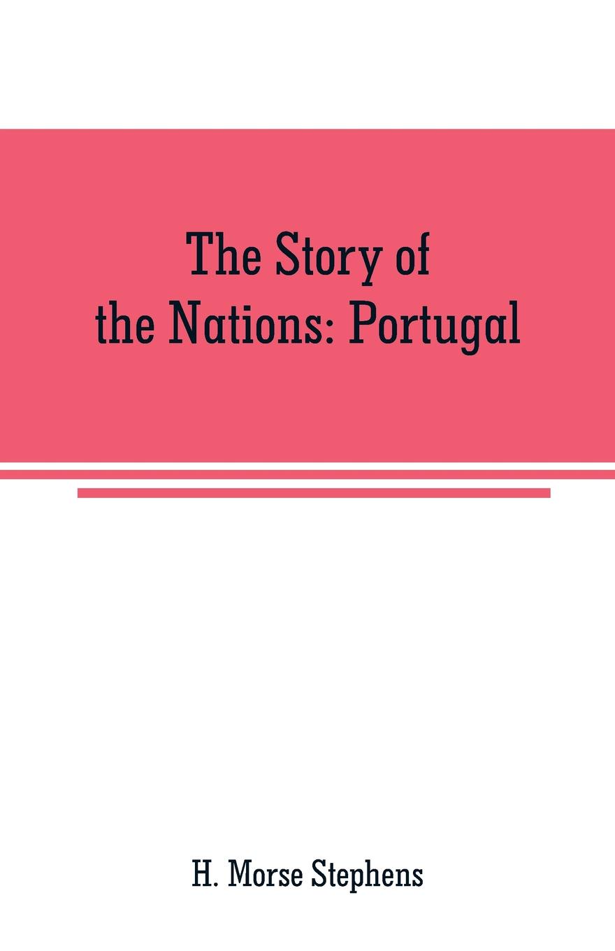 The Story of the Nations. Portugal