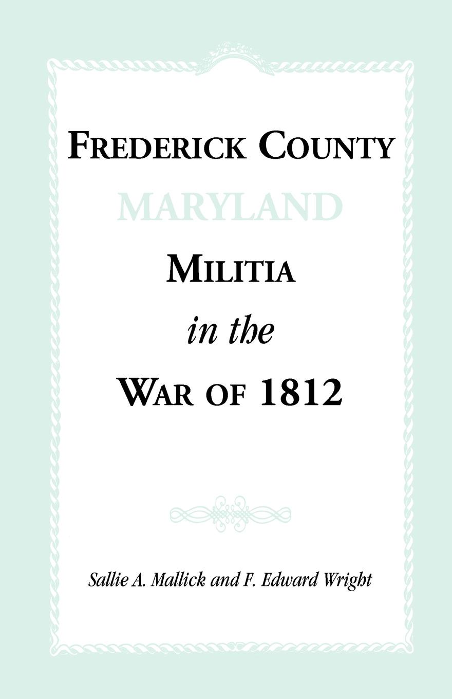 Frederick County .Maryland. Militia in the War of 1812