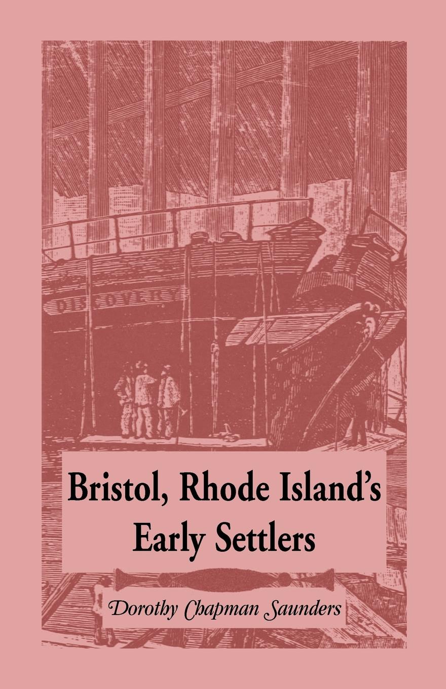 Bristol, Rhode Island`s Early Settlers