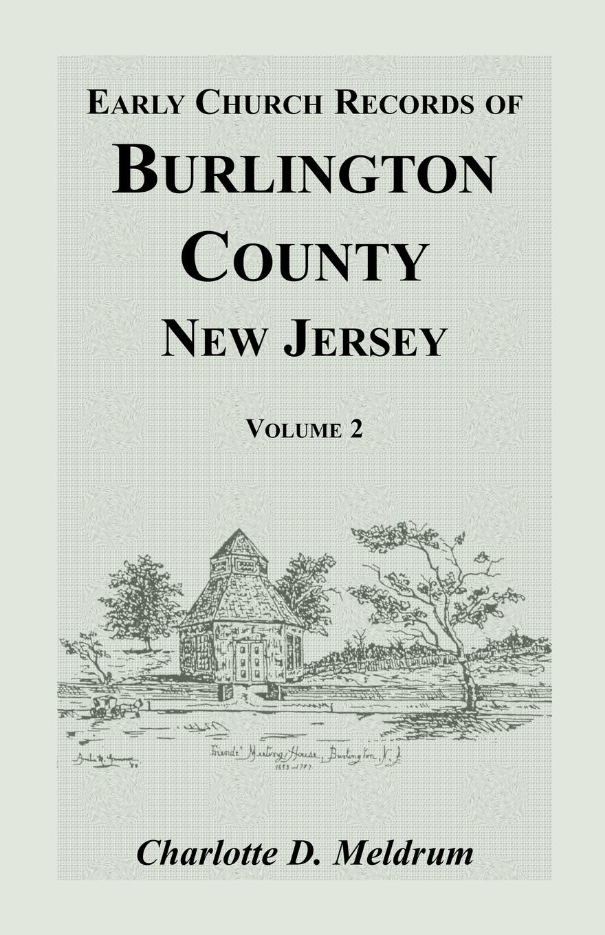 Early Church Records of Burlington County, New Jersey. Volume 2