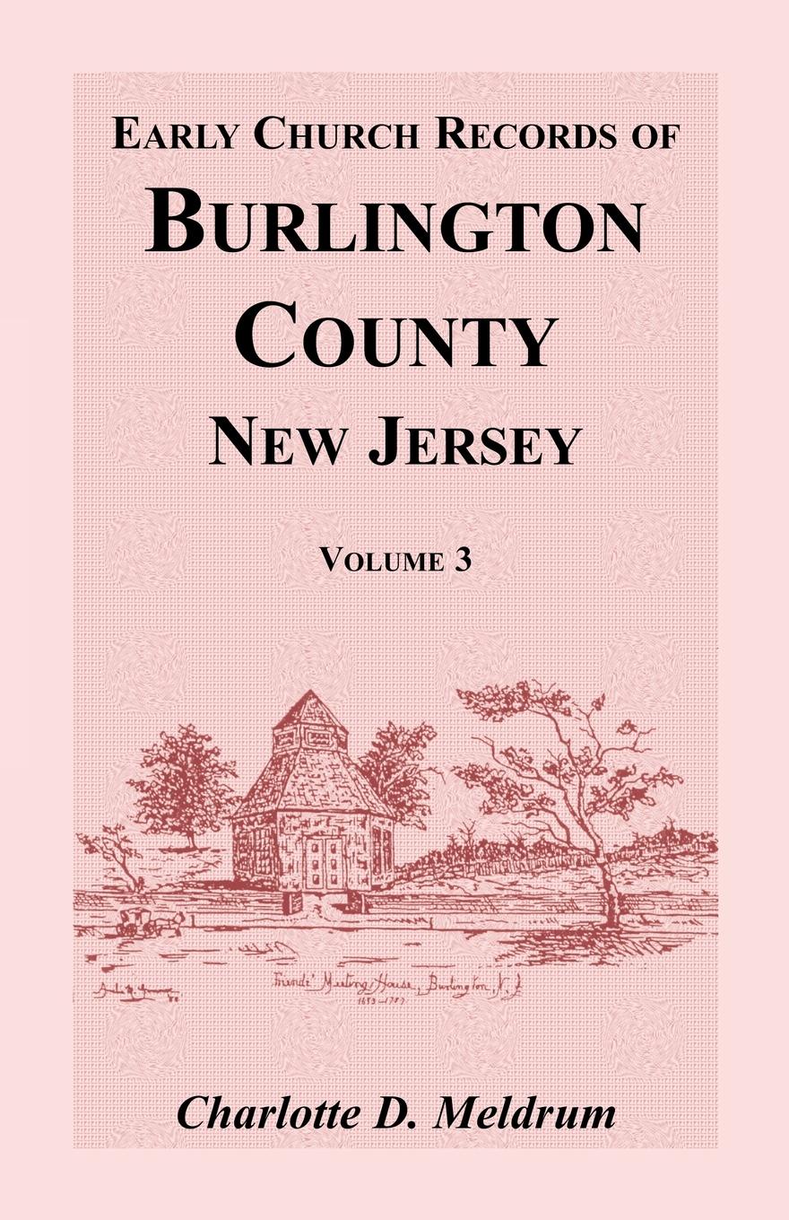 Early Church Records of Burlington County, New Jersey, Volume 3