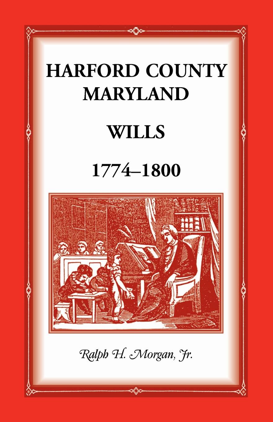 Harford County Wills 1774-1800