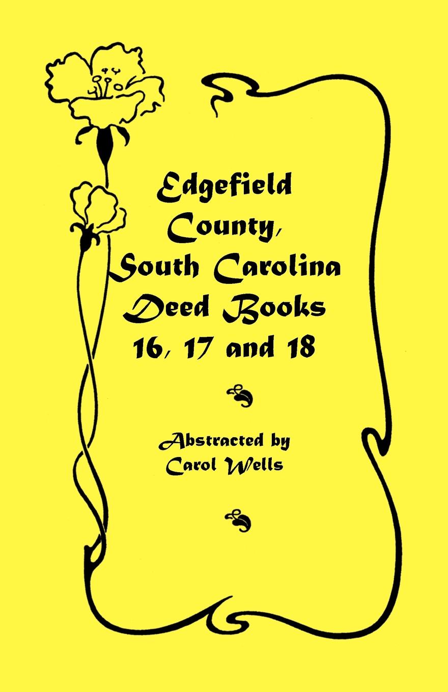 Edgefield County, South Carolina. Deed Books 16, 17, 18