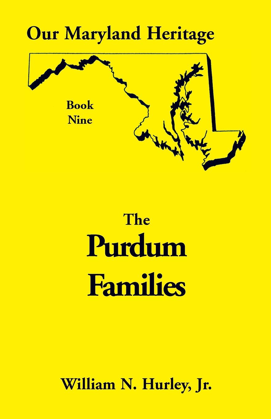 Our Maryland Heritage, Book 9. Purdum Families