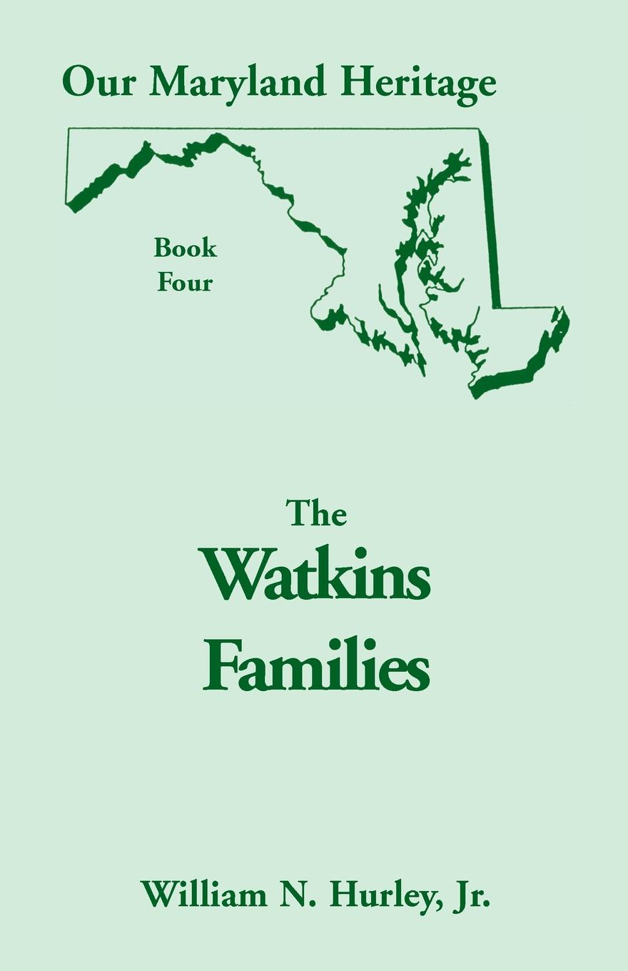 Our Maryland Heritage, Book 4. The Watkins Families