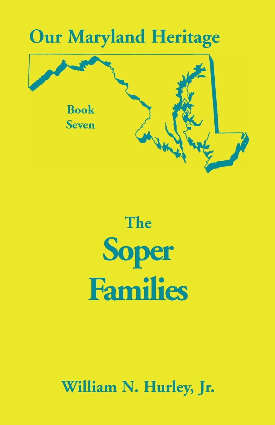 Our Maryland Heritage, Book 7. The Soper Family