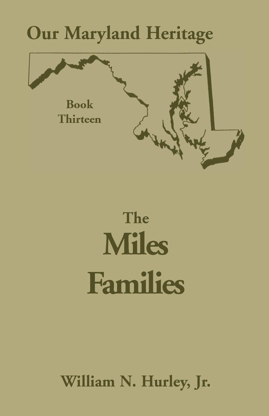 Our Maryland Heritage, Book 13. The Miles Family